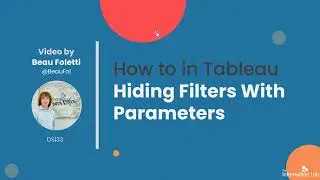 How to in Tableau: Hiding Filters with Parameters