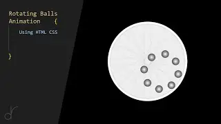 Rotating Balls Animation | CSS ANIMATION