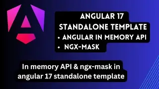 Angular17 standalone template - Angular In Memory API and ngx-Mask | nihira techies