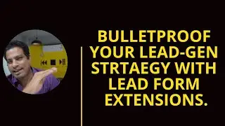 Bulletproof your lead gen strategy with Lead Extension forms | 