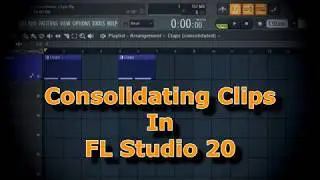Consolidate Clips In FL Studio 20