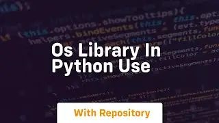 os library in python use