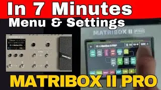 Matribox II PRO Menu Settings in Just 7 Minutes