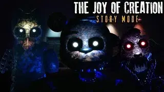 The Joy of Creation Story Mode • ХОРРОР