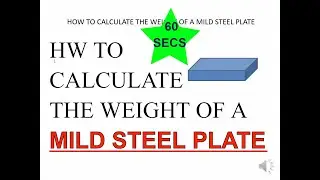 How To Calculate Weight Of Mild Steel Plate in 60 secs