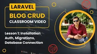 Laravel Tutorial for Beginners: Part 1 - Installation, Authentication, Migrations, DB Connection