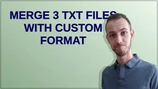 merge 3 txt files with custom format