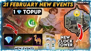 FREE FIRE 21 FEBRUARY NEW EVENTS | FREE FIRE NEXT TOPUP EVENT | NEXT FIST FF | RAMADAN CLOCK TOWER