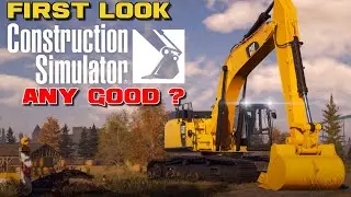 Construction Simulator First Look First Impressions Is It Any Good ?