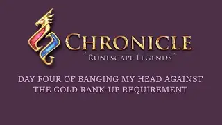 Chronicle: Runescape Legends - Going for Gold