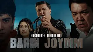 Xursandbek Atamuratov - Barin joydim (Official Video Music)