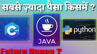 Future Scope Of C/C++/Java/Python ? Coding Kya Hai In Hindi | Jobs After Python | C++ 2023 |