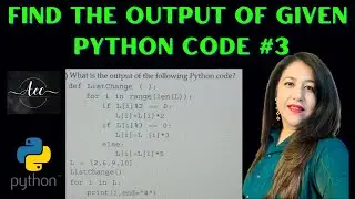 Find the output of the given Code | Lists in Python | Output Questions | Computer Science Q #3