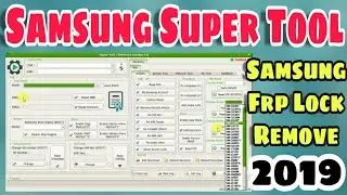 Samsung Super Tool | Remove Frp Lock,Imei Repair,Network Repair