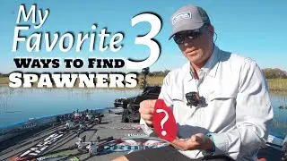 Favorite 3 ways to Find SPAWNING BASS - Fishing Tip Series