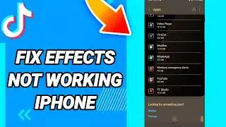 How To Fix Effects Not Working Iphone On TikTok App