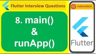 What is main() & runApp() in Flutter ?? || Flutter Interview Questions || codeanalysis