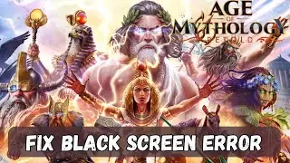 How To Fix Age of Mythology: Retold Stuck On Black Screen Error on PC