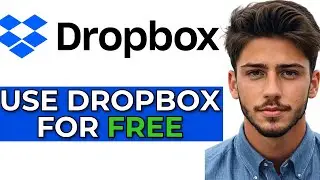 How To Use Dropbox - Complete Tutorial