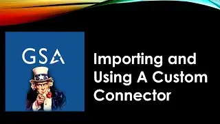 Importing a Custom Connector - GSA SAM Data of US Government Contractors