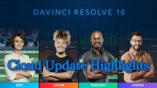 DaVinci Resolve Cloud Update Highlights