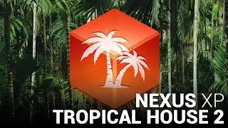 TROPICAL HOUSE 2 NEXUS EXPANSION!! 🌴