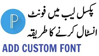 How to add Custom fonts in pixellab | Pixellab Custom Font