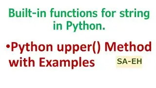 Python upper() | String upper() in Python | Built-in functions for string in Python | CBSE | upper()