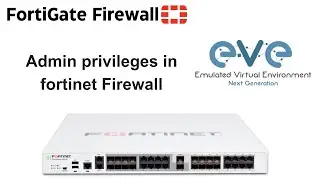 Admin Privileges in fortinet firewall