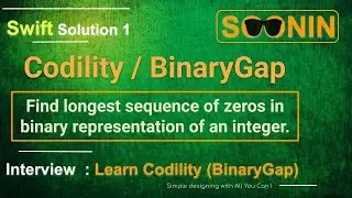 Interview, Swift : Codility / BinaryGap  (Find longest sequence of zeros in binary representation )