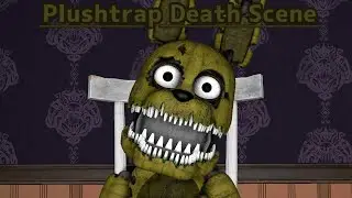 [SFM FNAF] Plushtrap Death Scene