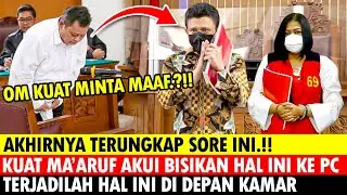 SORE INI! KUAT MA'ARUF AKUI BISIKKAN HAL INI KE PC, TRUNGKAP FAKTA BARU KASUS FERDI SAMBO BRIGADIR J