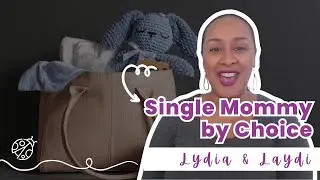 Adjusting to Motherhood | Single Mom by Choice