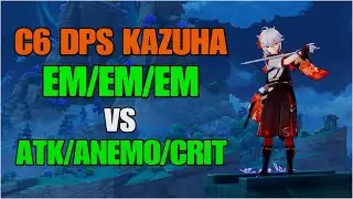 C6 DPS Kazuha Builds Comparison (Single Target) | Genshin Impact