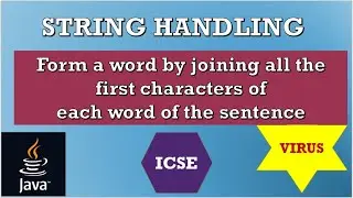 Print the first characters of each word||STRING HANDLING