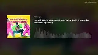 🇫🇮 How did Käärijä win the public vote? (What Really Happened at Eurovision, Episode 4)