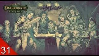 Seriously Sidetracked - Pathfinder: Kingmaker - Lets Play - 31