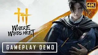 Explore the Epic World of Where Winds Meet: Stunning Gameplay Demo!