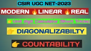 🔥CSIR UGC NET-2023🌟MODERN ALGEBRA (Unit digit)🔥LINEAR ALGEBRA(Diagonalizabilty)🔥REAL (Countable set)