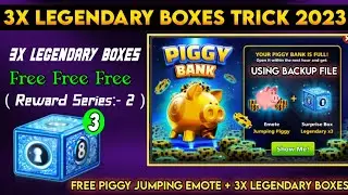 Free 3x Legendary Boxes + Piggy Bank Emote Tr*ck 2023 By || Ayaz 8BP YT || Complete Setup