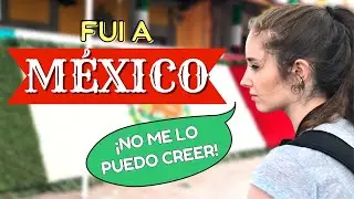 Visitando MÉXICO por Primera Vez 🇲🇽 Diferencias con Europa | Extranjeros en México