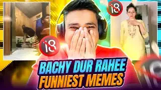 🔞  Bachay Is Video Se Dur Rahee 😜 | Funniest Meme Reaction Ever