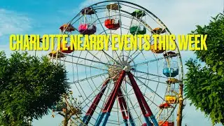 🎡Charlotte nearby events Sep this week  #2024 #summer #free #youtube #charlotte #fun #event #fall