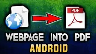 How to Convert a Webpage into PDF File in Android