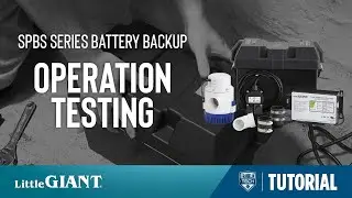 Little Giant SPBS Series Battery Backup System Operation Testing