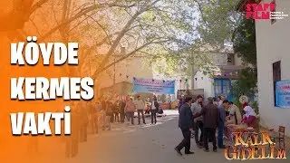 Kalk Gidelim 46. Bölüm - Köyde Kermes Vakti