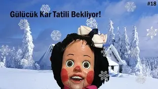 Gülücük Kar Tatili Bekliyor! - Gülücük'ün Maceraları #18