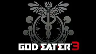 GOD EATER 3 Opening Animation With English Lyrics