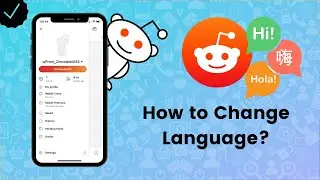 How to Change Language on Reddit? - Reddit Tips