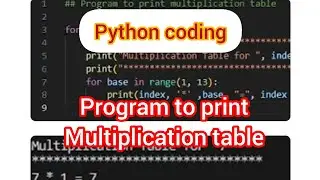Print multiplication table using python | Python Coding basic | python tutorial for beginners